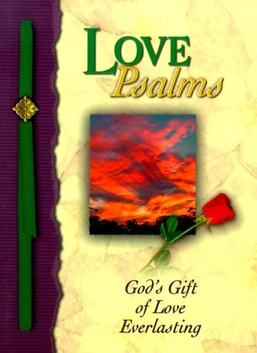 Love Psalms - God's Gift of Love Everlasting