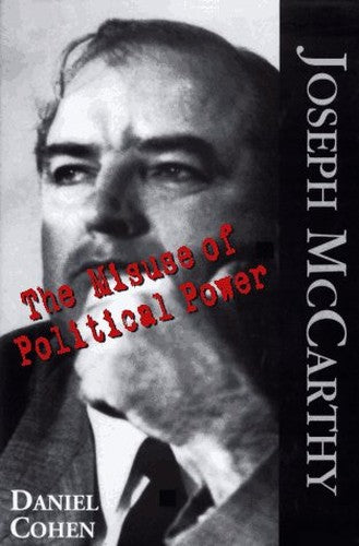 Joseph McCarthy/Misuse Pol Pwr