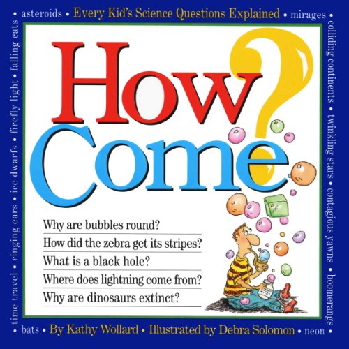 How Come