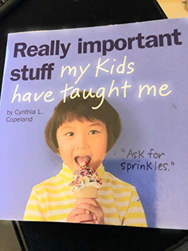 Really Important Stuff My Kids Have
