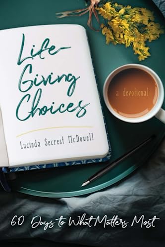 Life-Giving Choices