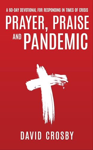 Prayer, Praise and Pandemic