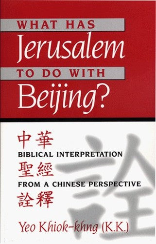 What Has Jerusalem to Do with Beijing?