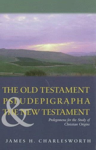 The Old Testament Pseudepigrapha and the New Testament