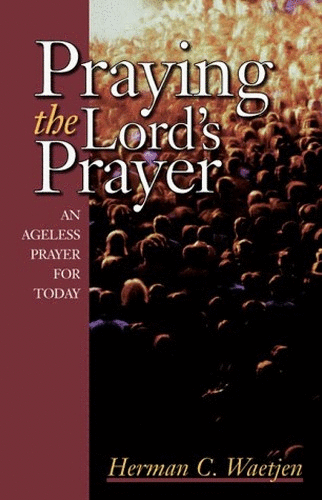 Praying the Lord's Prayer