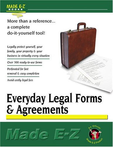 Everyday Legal Forms and Agreements Made E-Z
