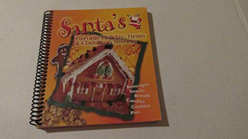 Santa's Favorite Holiday Treats and Christmas Sweets