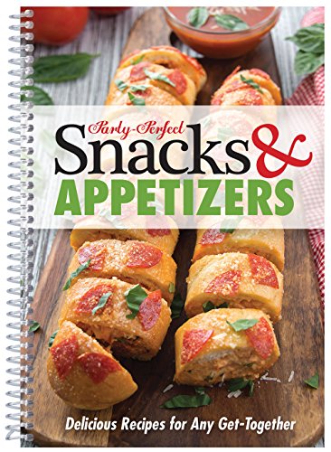 Party Perfect Snacks and Appetizers