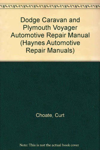 Dodge Caravan and Plymouth Voyager Automotive Repair Manual