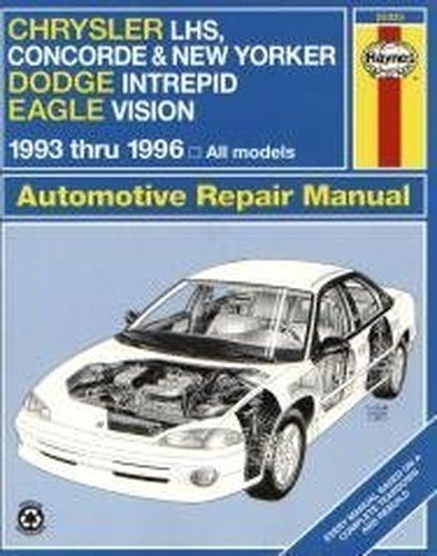 Chrysler LH Series (Chrysler Concorde, New Yorker and LHS; Dodge Intrepid; Eagle Vision) (1993-96) Automotive Repair Manual