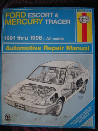 Ford Escort and Mercury Tracer (1991-1996) Automotive Repair Manual