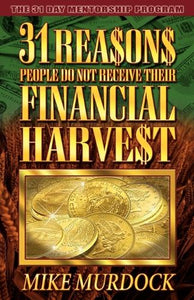 31 Reasons People Do Not Receive Their Financial Harvest 
