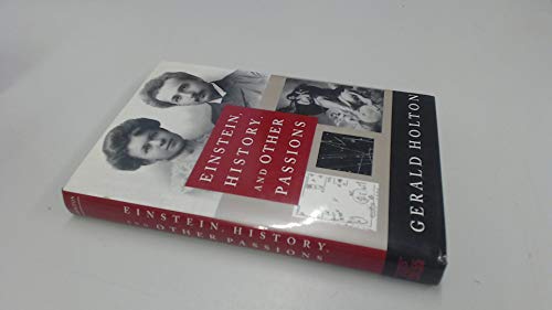 Einstein, History, and Other Passions