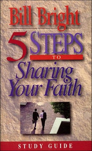 5 Steps to Sharing Your Faith 