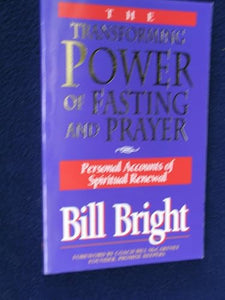 The Transforming Power of Fasting & Prayer 