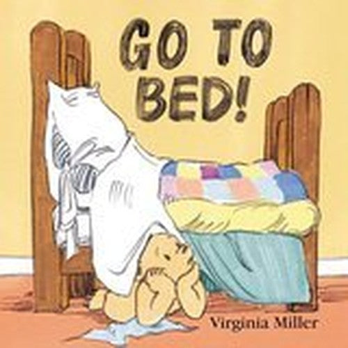Go to Bed!