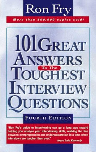 101 Great Answers to the Toughest Interview Questions