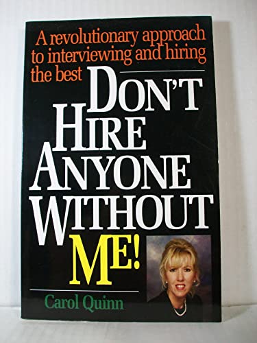 Don'T Hire Anyone without Me!
