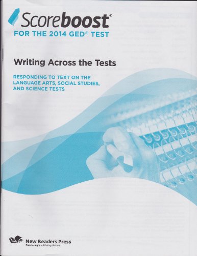Scoreboost for the 2014 GED Test (Writing Across the Tests)