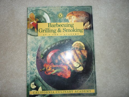Barbecuing, Grilling and Smoking from the Academy