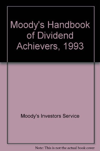 Moody's Handbook of Dividend Achievers, 1993