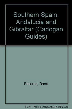 Southern Spain, Andalucia and Gibraltar