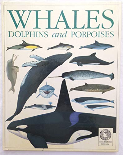 Whales, Dolphins and Porpoises