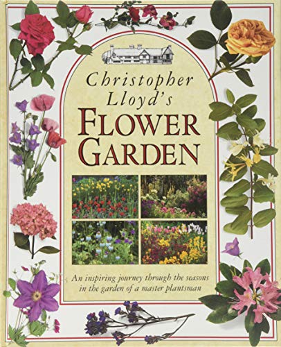 Christopher Lloyd's Flower Garden