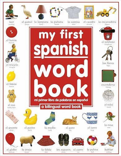 My First Spanish Word Book / Mi Primer Libro De Palabras EnEspañol
