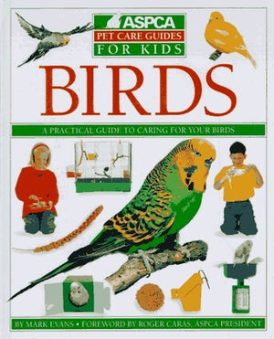ASPCA Pet Care Guide: Birds