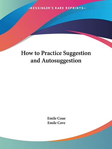 How to Practice Suggestion and Auto-suggestion