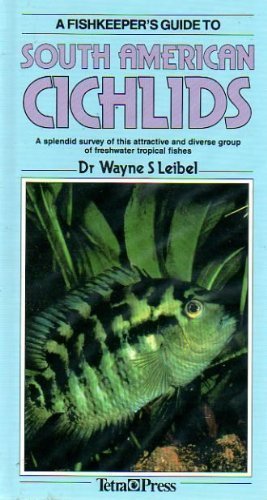 Fishkeepers Guide to South American Cichlids