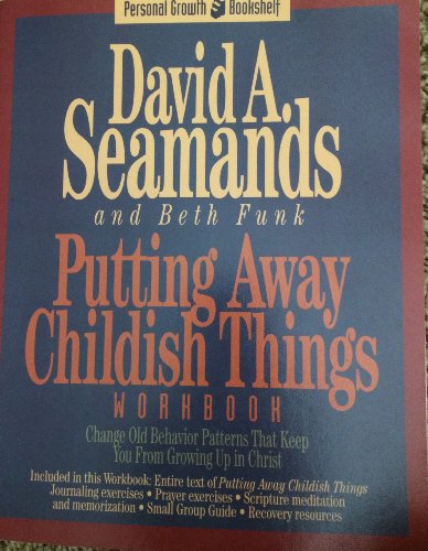 Putting Away Childish Things Workbook