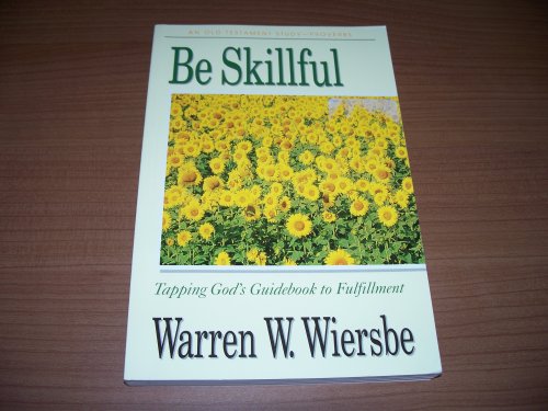 Be Skillful (Proverbs)