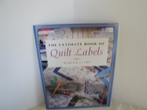 The Ultimate Book of Quilt Labels