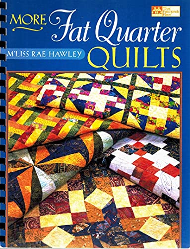 More Fat Quarter Quilts