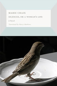 Silences, or a  Woman's Life 