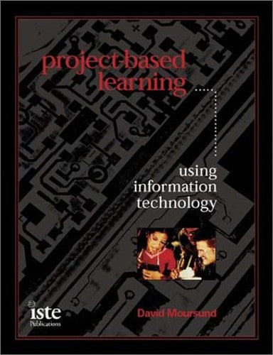 Project-Based Learning Using Information Technology