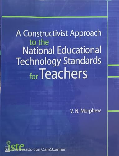 A Constructivist Approach to the National Educational Technology Standards for Teachers