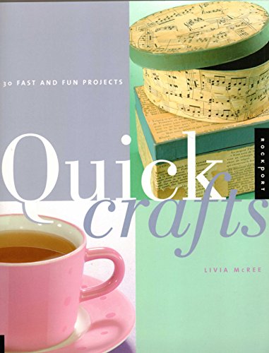 Quick Crafts