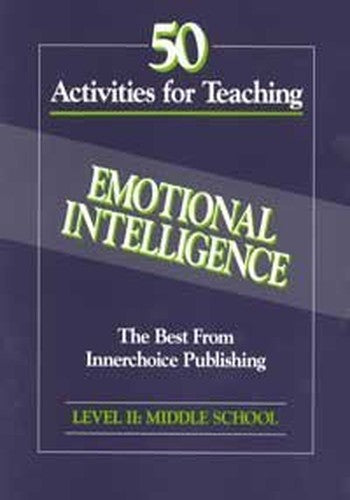 50 Activities for Teaching Emotional Intelligence