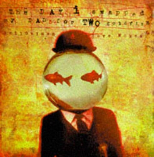 The Day I Swapped My Dad for Two Goldfish