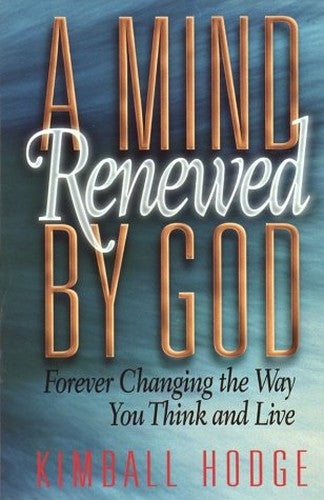 A Mind Renewed by God