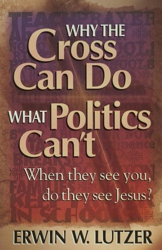 Why the Cross Can Do What Politics Can't