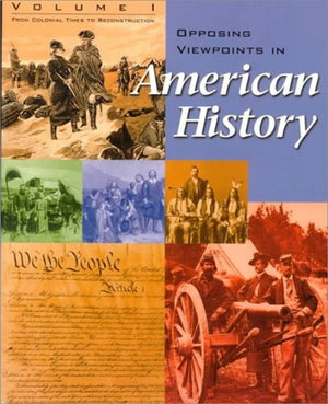 Opposing Viewpoints: American History