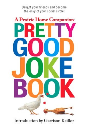 A Prairie Home Companion Pretty Good Joke Book