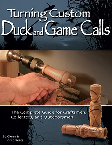 Turning Custom Duck Calls