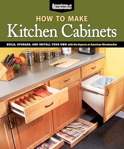 How To Make Kitchen Cabinets (Best of American Woodworker)
