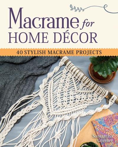 Macrame for Home Decor