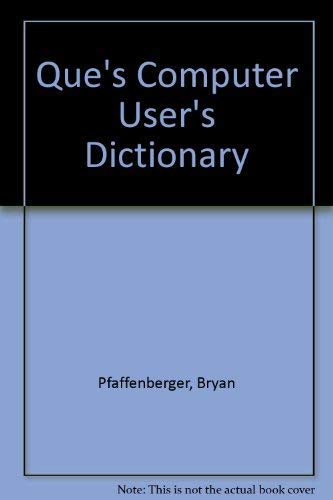 Que's Computer User's Dictionary
